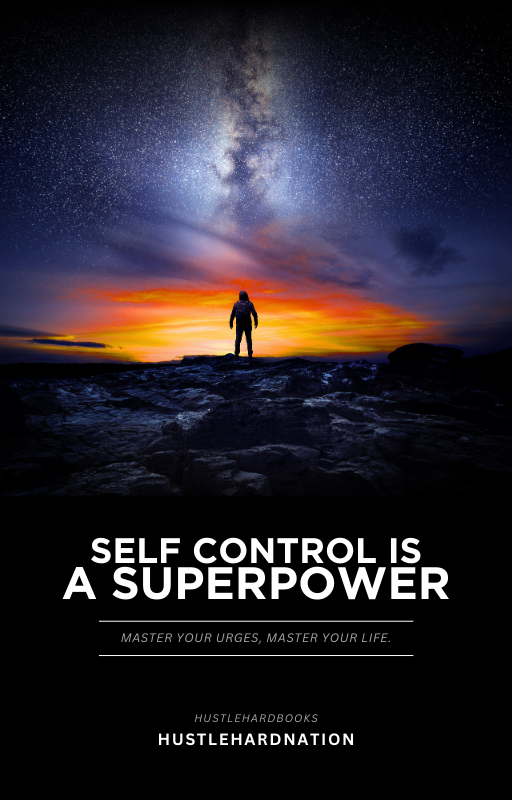 Self Control: A Superpower