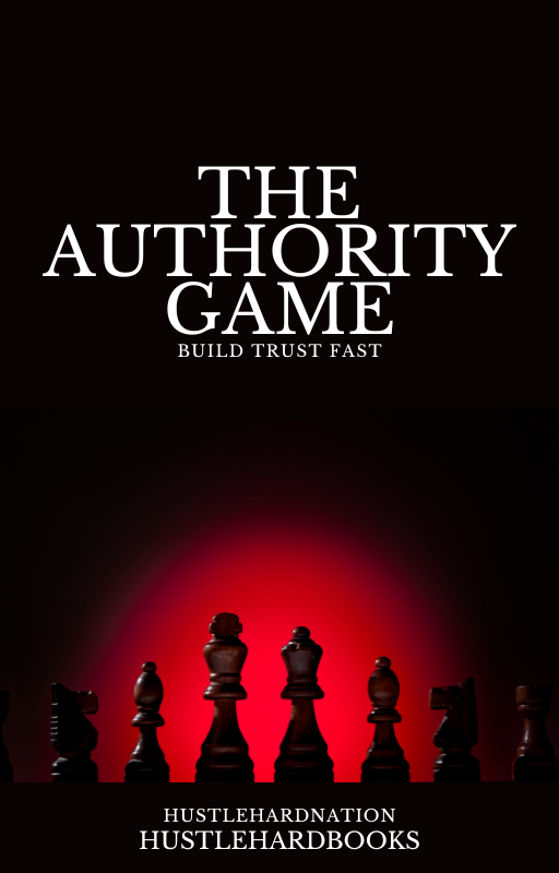 The Authority Game: Build Trust Fast